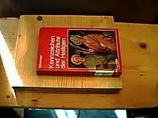 Kennzeichen und Attribute der Heiligen