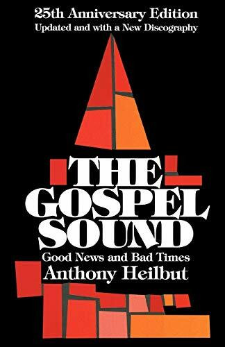 The Gospel Sound: Good News and Bad Times - 25th Anniversary Edition (Hal Leonard Reference Bo...