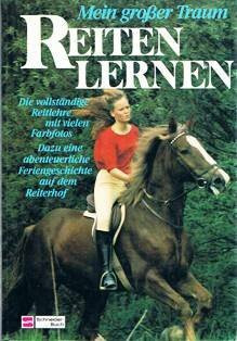 Reiten lernen, mein großer Traum