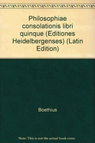 Philosophiae consolationis libri quinque