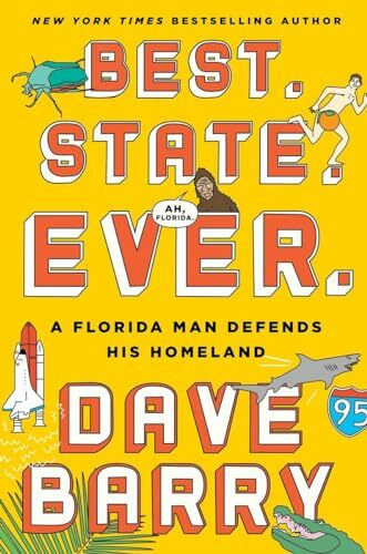 G.P. Putnam's Sons Best. State. Ever., A Florida Man Defends His Homeland