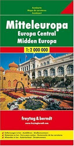 Freytag Berndt Autokarten : Mitteleuropa; Central Europe; Europe Centrale; Europa Centrale (Country Road & Touring)