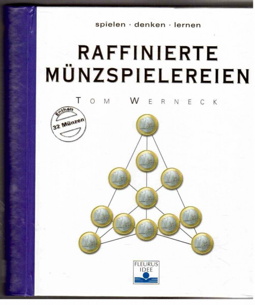 Raffinierte Münzspielereien (Spielen Denken Lernen)