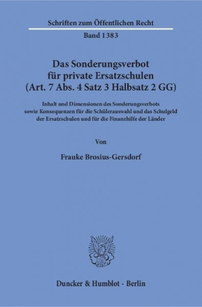 Das Sonderungsverbot für private Ersatzschulen (Art. 7 Abs. 4 Satz 3 Halbsatz 2 GG).