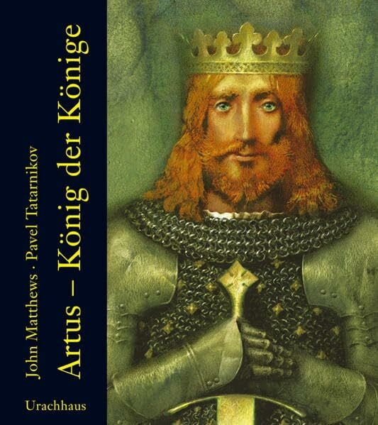 Artus ─ König der Könige