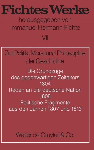 Werke, 11 Bde., Bd.7, Zur Politik, Moral und Philosophie der Geschichte.