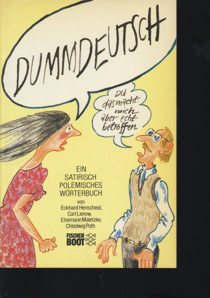 Dummdeutsch: Ein satirisch-problemisches Wörterbuch