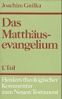 Herders theologischer Kommentar zum Neuen Testament: Das Matthäusevangelium: Teil 1. Kommentar zu Kap. 1,1 - 13,58