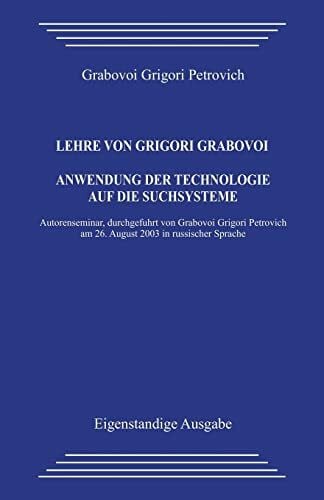 Lehre von Grigori Grabovoi. Anwendung der Technologie auf die Suchsysteme.