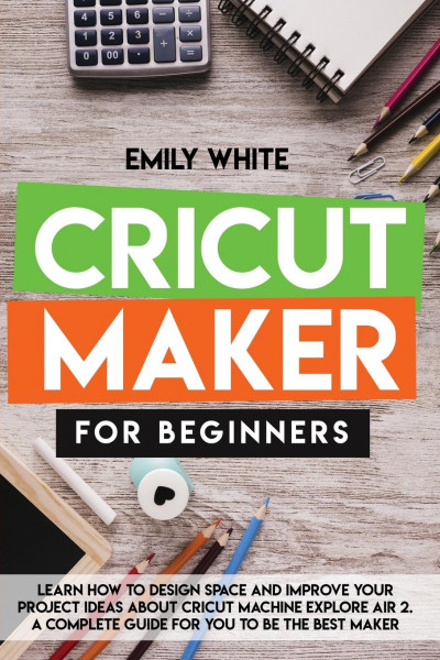 CRICUT MAKER FOR BEGINNERS