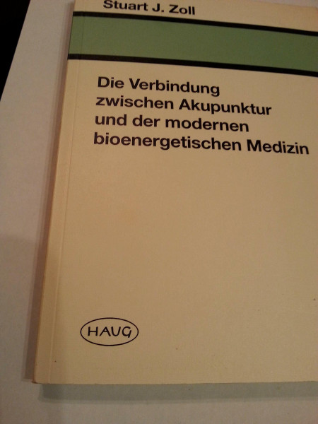 Die Verbindung zwischen Akupunktur und der modernen bioenergetischen Medizin
