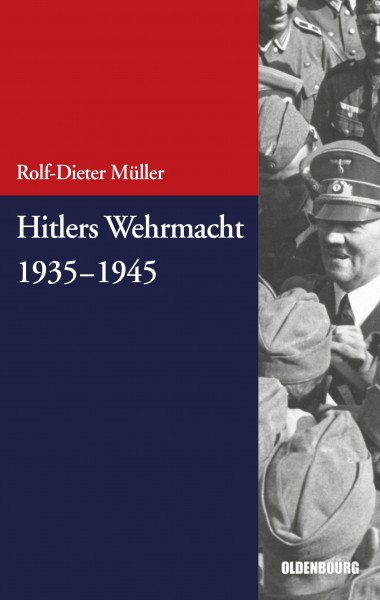 Hitlers Wehrmacht 1935-1945