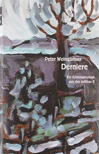 Derniere: Kriminalroman