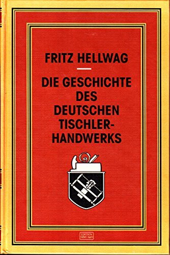 Die Geschichte des deutschen Tischlerhandwerks