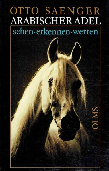 Arabischer Adel: Sehen - Erkennen - Werten (Documenta Hippologica)