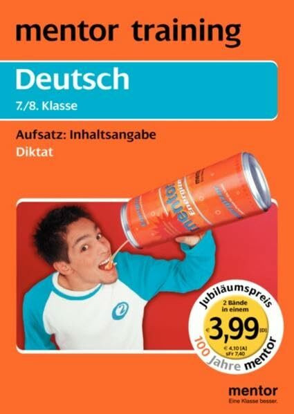 Deutsch 7./8. Klasse: Diktat. Aufsatz: Inhaltsangabe: Wendebuch (mentor training / Jubiläumsausgabe)