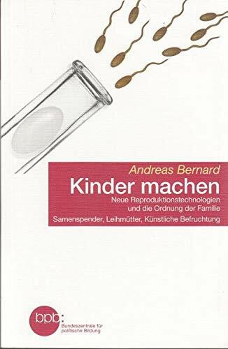 Kinder machen : Bernard Andreas