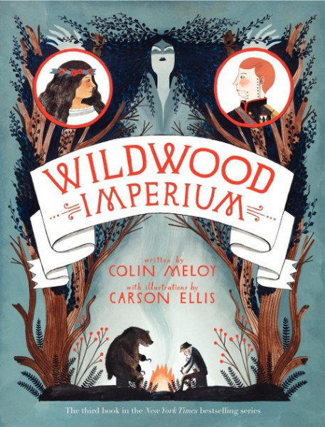 The Wildwood Chronicles 3. Wildwood Imperium