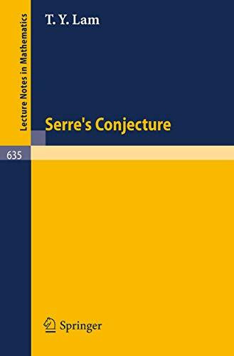 Serre's Conjecture (Lecture Notes in Mathematics, 635, Band 635)