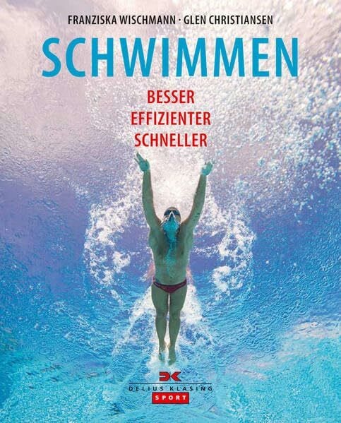 Schwimmen: Besser – Effizienter – Schneller