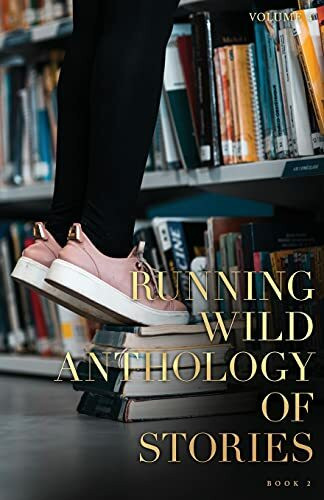 Running Wild Anthology of Stories, Volume 4, Book 2