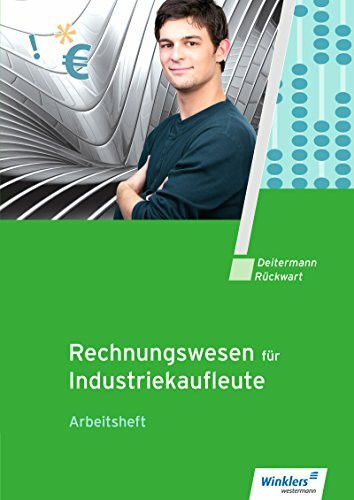 Industriekaufleute / Rechnungswesen für Industriekaufleute: Arbeitsheft