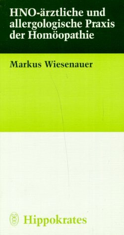 HNO-ärztliche und allergologische Praxis der Homöopathie