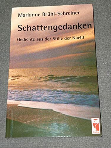 Schattengedanken. Gedichte aus der Stille der Nacht