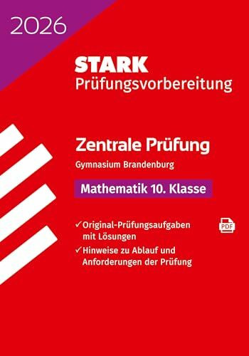 STARK Mathematik 10. Klasse - Zentrale Prüfung Gymnasium 2026 Brandenburg - Prüfungsvorbereitung (Zentrale Tests und Prüfungen)