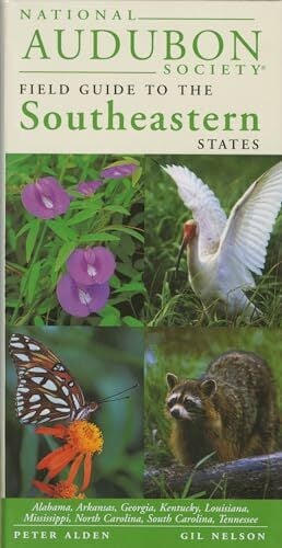 National Audubon Society Field Guide to the Southeastern States National Audubon Society Field Guide to the Southeastern States
