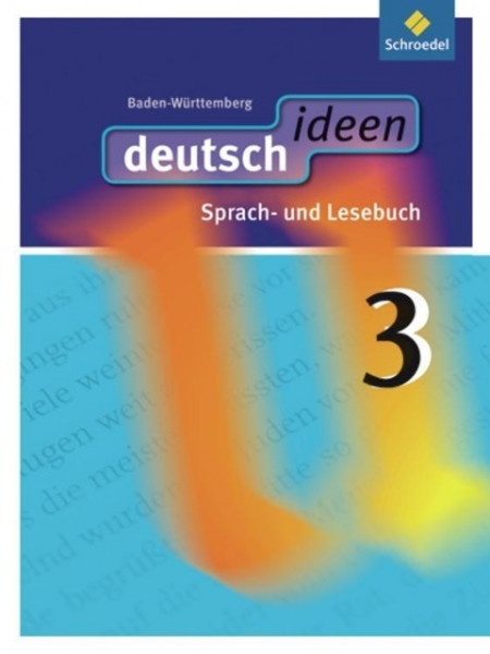 deutsch ideen 3. Schülerband. Baden-Württemberg