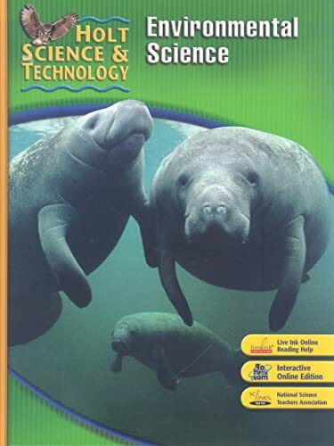 Holt Science & Technology: Student Edition E: Environmental Science 2007: Environmental Science Short Course E