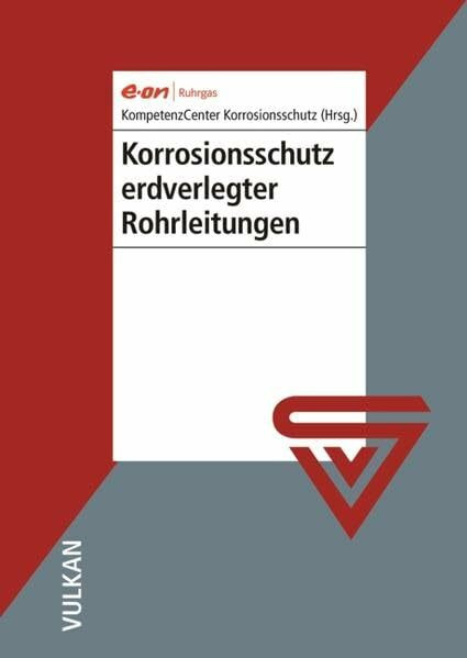 Korrosionsschutz erdverlegter Rohrleitungen