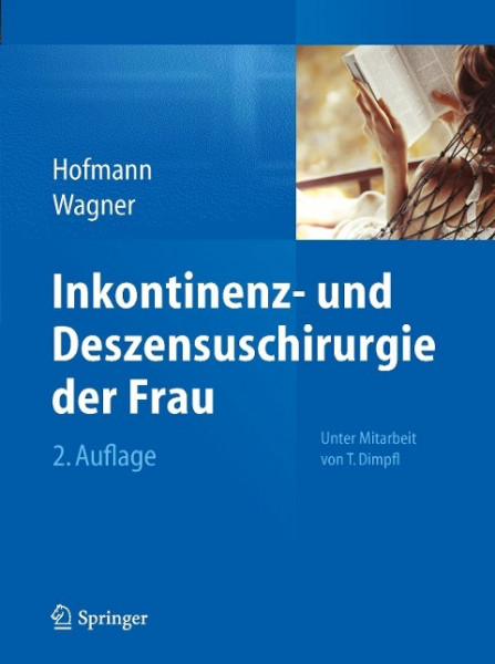 Inkontinenz- und Deszensuschirurgie der Frau