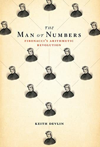 The Man of Numbers: Fibonacci's Arithmetic Revolution