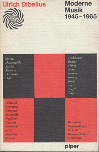 Moderne Musik 1945 - 1965. Voraussetzungen, Verlauf, Material