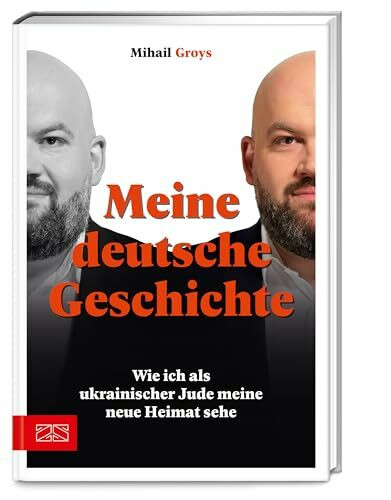 Meine deutsche Geschichte: Wie ich als ukrainischer Jude meine neue Heimat sehe
