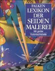 Falken Lexikon der Seidenmalerei