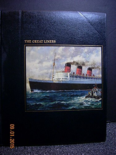 The great liners (The Seafarers)