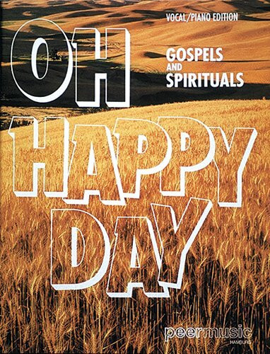 Oh Happy Day - Gospels and Spirituals (Songbook)