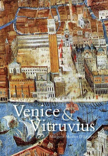 Venice & Vitruvius: Reading Venice with Daniele Barbaro and Andrea Palladio