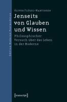 Jenseits von Glauben und Wissen