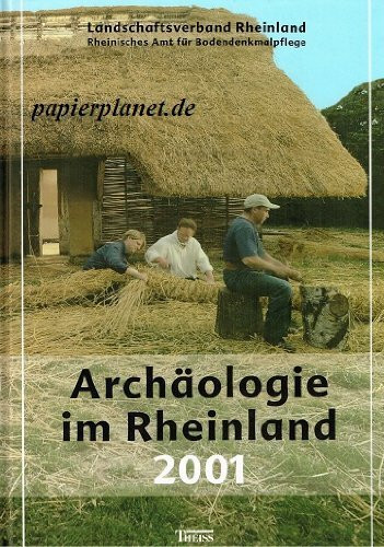 Archäologie im Rheinland: 2001