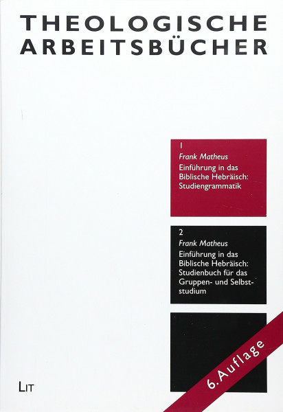 Einführung in das Biblische Hebräisch: Studiengrammatik (Münsteraner Einführungen: Theologische Arbeitsbücher)