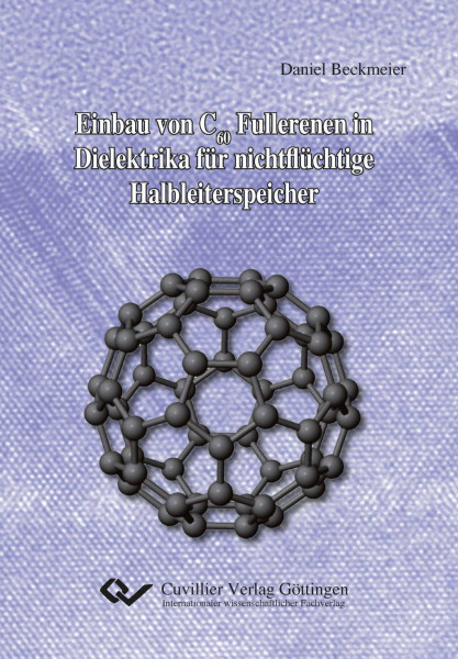 Einbau von C60 Fullerenen in Dielektrika für nichtflüchtige Halbleiterspeicher