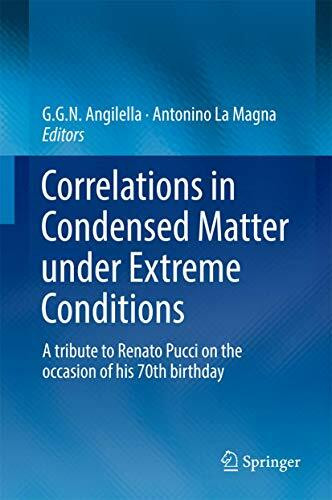 Correlations in Condensed Matter under Extreme Conditions: A tribute to Renato Pucci on the occasion of his 70th birthday