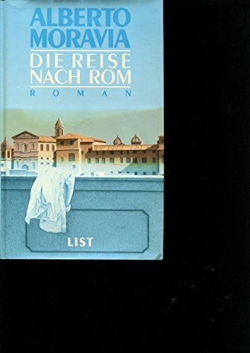 Die Reise nach Rom. Roman