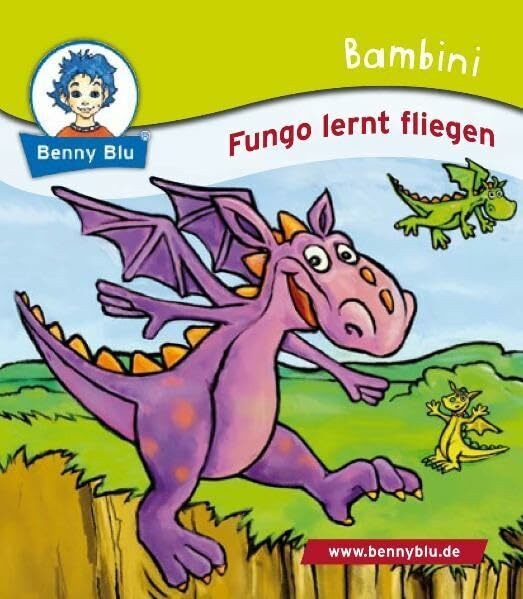 Bambini Fungo lernt fliegen (Benny Blu Bambini)