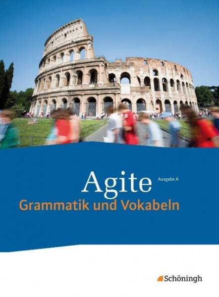 Agite 2. Schülerbuch Grammatik und Vokabeln - Lehrgang Latein als zweite Fremdsprache