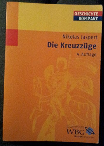Die Kreuzzüge (Geschichte Kompakt)